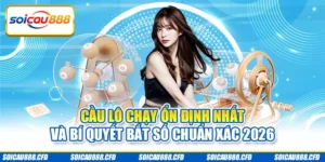 cầu lô chạy ổn định nhất